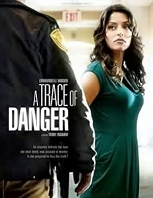 A Trace of Danger (2010) starring Emmanuelle Vaugier on DVD on DVD